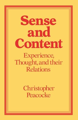 Sense and Content: Experience, Thought and Their Relations