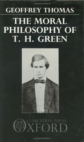 The Moral Philosophy of T.H. Green