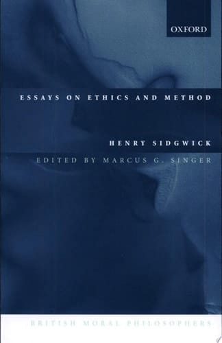 Essays on Ethics and Method (British Moral Philosophers S.)