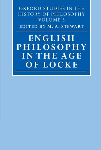 English Philosophy in the Age of Locke (Oxford Studies in the History of Philosophy, Volume 3)