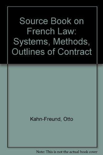 A source-book on French law;: System, methods, outlines of contract,
