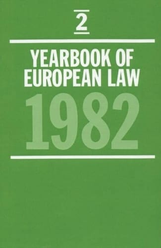 Yearbook of European Law: Volume 2: 1982 (Yearbook of European Law, 1982)