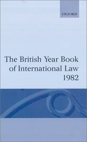The British Year Book of International Law 1982: Volume 53 (British Yearbook of International Law, Vol. 53)
