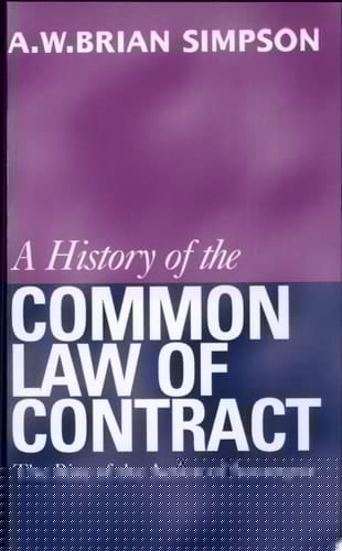 A History of the Common Law of Contract: The Rise of the Action of Assumpsit