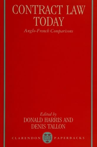 Contract Law Today: Anglo-French Comparisons
