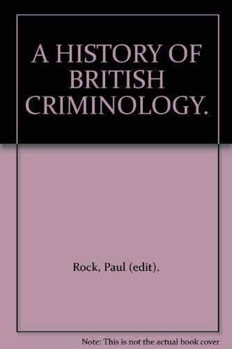 History of British Criminology
