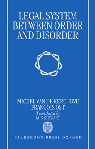 The Legal System between Order and Disorder