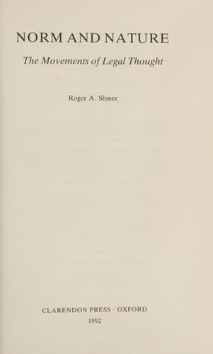 Norm and Nature: The Movements of Legal Thought (Clarendon Law Series)