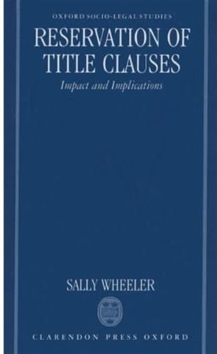 Reservation of Title Clauses: Impact and Implications (Oxford Socio-Legal Studies)