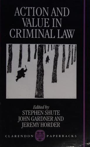 Action and Value in Criminal Law