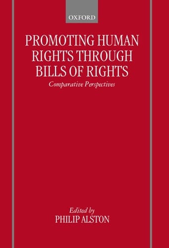 Promoting Human Rights through Bills of Rights: Comparative Perspectives