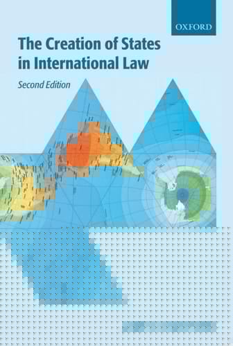 The Creation of States in International Law