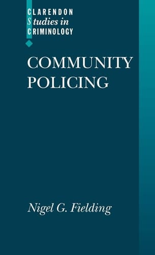 Community Policing (Clarendon Studies in Criminology)