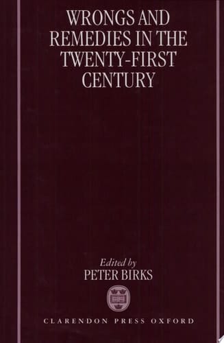 Wrongs and Remedies in the Twenty-First Century