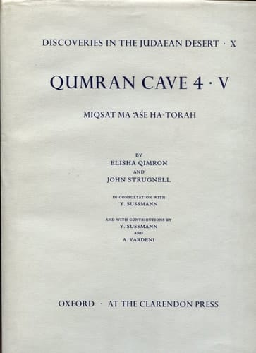 Discoveries in the Judaean Desert: Volume X. Qumran Cave 4: V: Miqsat Ma'ase Ha-Torah (Discoveries in the Judaean Desert)
