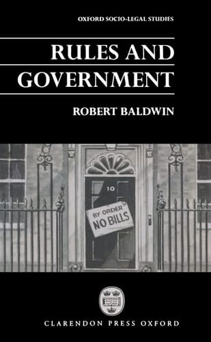 Rules and Government (Oxford Socio-Legal Studies)