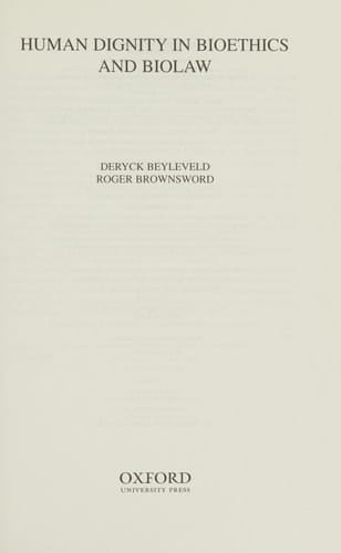 Human Dignity in Bioethics and Biolaw