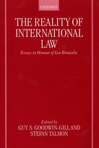 The Reality of International Law: Essays in Honour of Ian Brownlie