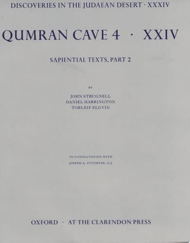 Qumran cave 4. 24 Sapiential texts 4Qinstruction, Part 2 (Discoveries in the Judaean Desert, XXXIV)