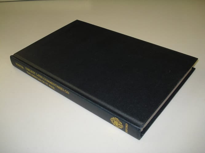 Earliest Latin Commentaries On the Epistles of St Paul