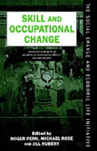 Skill and Occupational Change (Social Change and Economic Life Initiative)