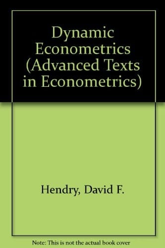 Dynamic Econometrics (Advanced Texts in Econometrics)