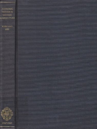 Economic Trends in Chinese Agriculture: The Impact of the Post-Mao Reforms (Studies on Contemporary China)