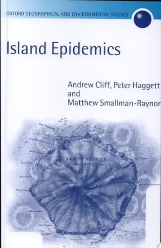 Island Epidemics (Oxford Geographical and Environmental Studies Series)