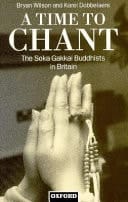 A Time to Chant: The Soka Gakkai Buddhists in Britain (Clarendon Paperbacks)