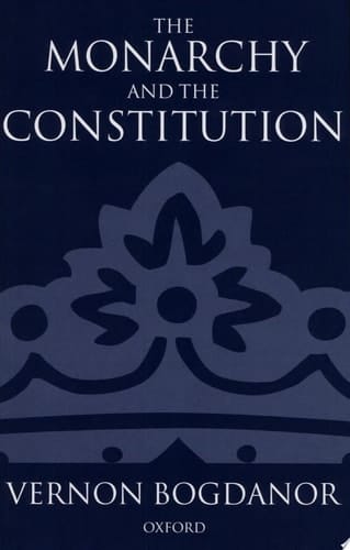 The Monarchy and the Constitution