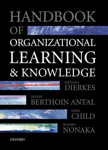 Handbook of Organizational Learning and Knowledge