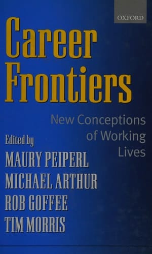 Career Frontiers: New Conceptions of Working Lives