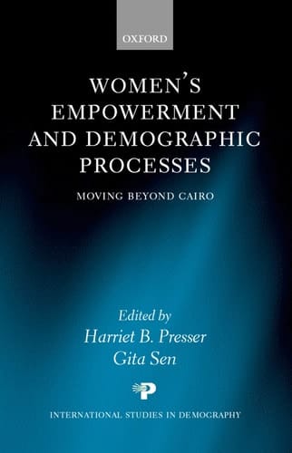 Women's Empowerment and Demographic Processes: Moving beyond Cairo (International Studies in Demography)