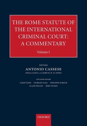 The Rome Statute for an International Criminal Court: A Commentary, multi-volume set