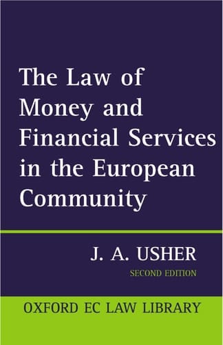 The Law of Money and Financial Services in the EC (Oxford European Union Law Library)