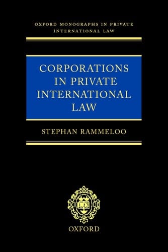 Corporations in Private International Law: A European Perspective (Oxford Private International Law Series)