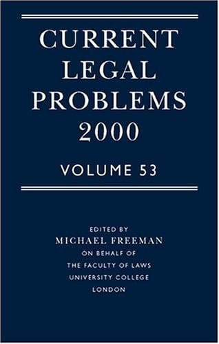 Current Legal Problems 2000: Volume 53 (Current Legal Issues)