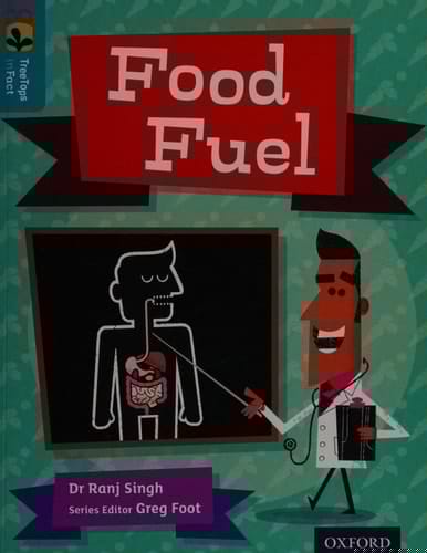 Oxford Reading Tree TreeTops inFact: Level 9: Food Fuel (Oxford Reading Tree TreeTops inFact)