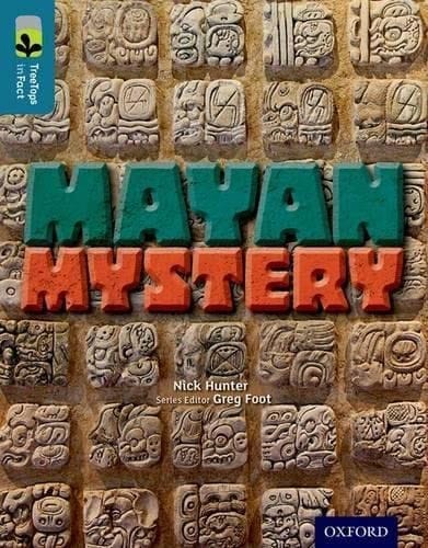 Oxford Reading Tree Treetops Infact: Level 19: Mayan Mystery
