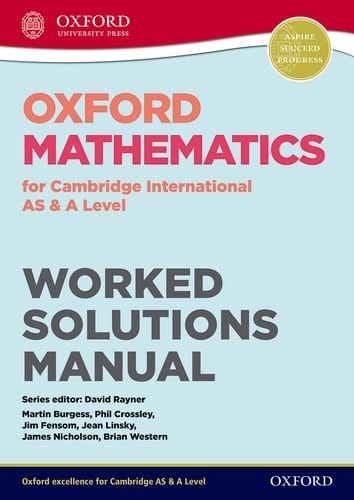 Oxford Mathematics for Cambridge International AS & A Level Worked Solutions Manual CD (CIE A Level)
