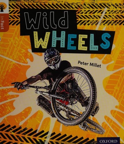 Oxford Reading Tree Infact: Level 8: Wild Wheels