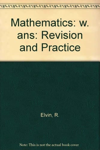 Mathematics: Revision and Practice for the West African Certificate