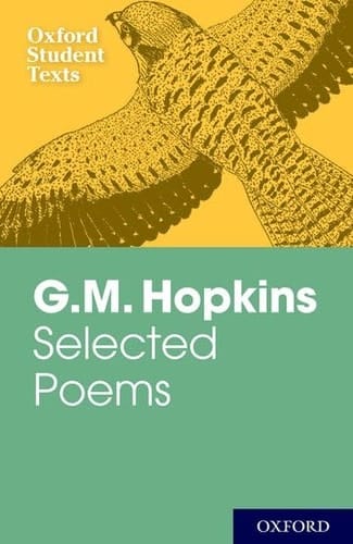 G.M. Hopkins: Selected Poems (Oxford Student Texts)