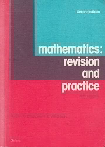 Mathematics: Revision and Practice: With Answers