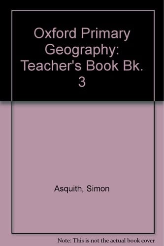 Oxford Primary Geography: Teacher's Book 3