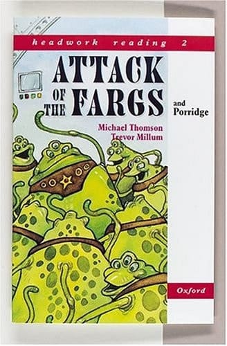 Headwork Reading, Level 2B: Attack of the Fargs, and Porridge