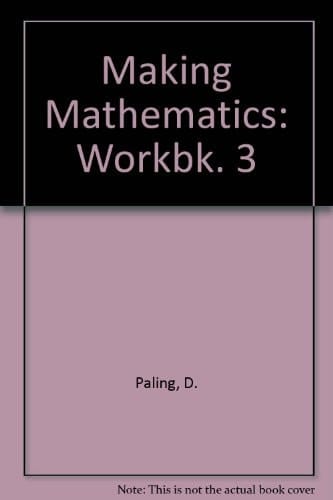 Making Mathematics: Work Books: Workbook 3