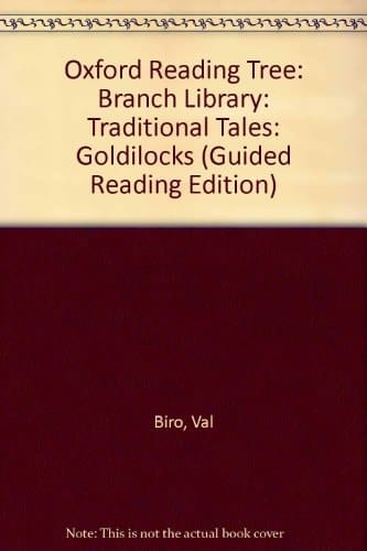 Oxford Reading Tree: Branch Library: Traditional Tales: Goldilocks (Guided Reading Edition)