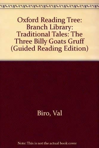 Oxford Reading Tree: Branch Library: Traditional Tales: The Three Billy Goats Gruff (Guided Reading Edition)