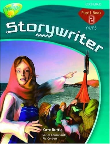 Oxford Reading Tree: Y4: TreeTops: Storywriter 2: Pupil Book
